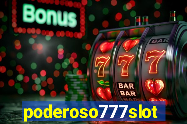 poderoso777slots