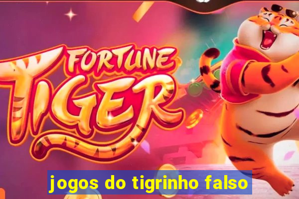 jogos do tigrinho falso