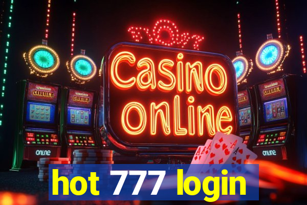 hot 777 login