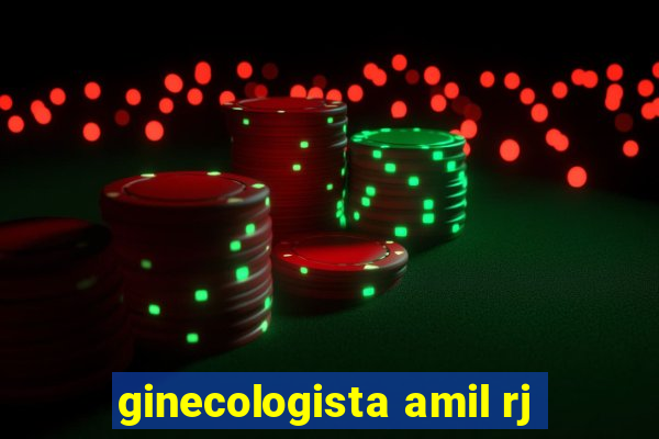 ginecologista amil rj