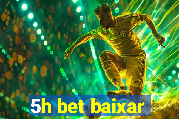 5h bet baixar