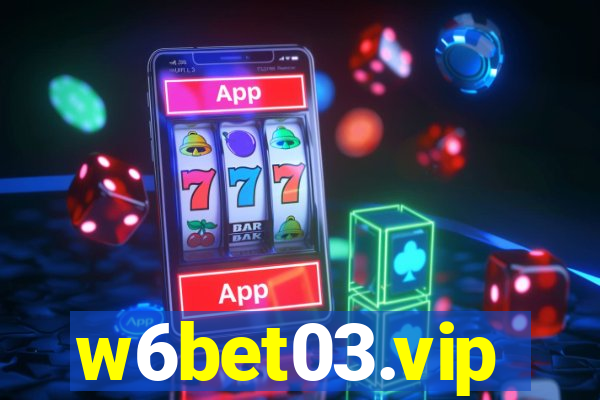 w6bet03.vip