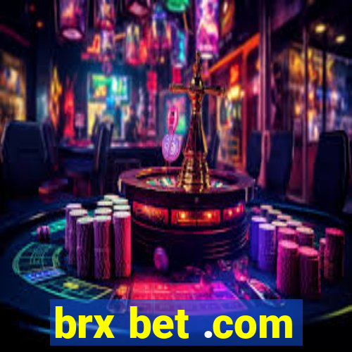 brx bet .com