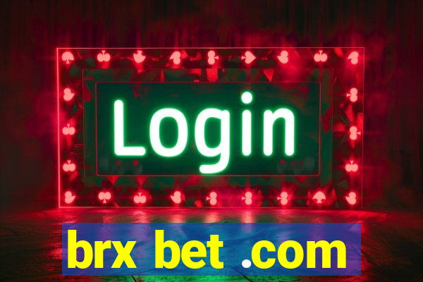 brx bet .com