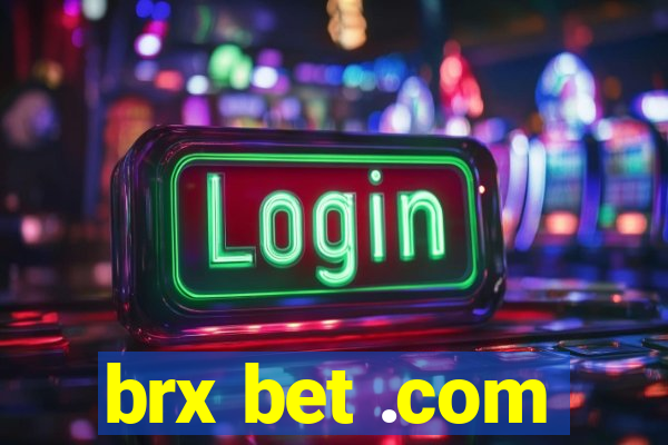 brx bet .com