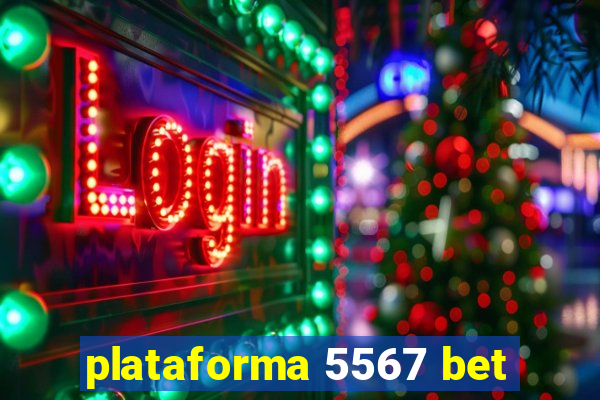 plataforma 5567 bet