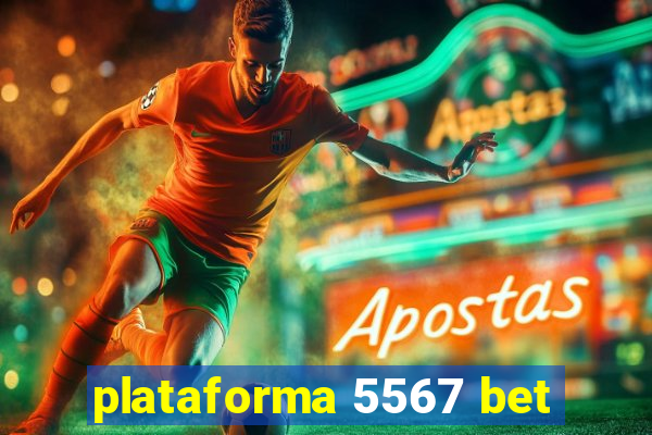 plataforma 5567 bet