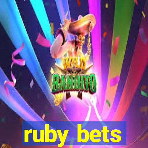 ruby bets