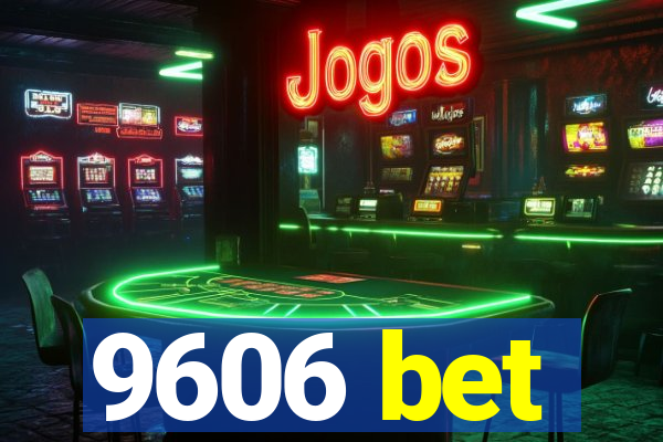 9606 bet