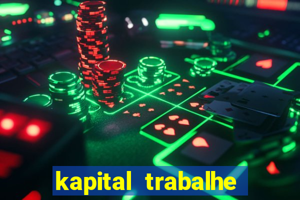 kapital trabalhe conosco porto velho