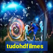 tudohdfilmes