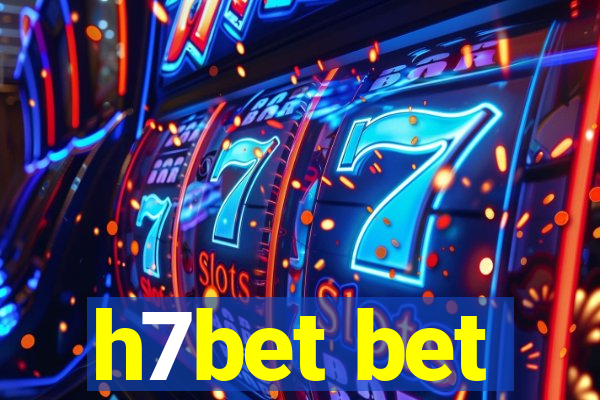 h7bet bet