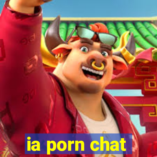 ia porn chat