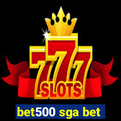 bet500 sga bet