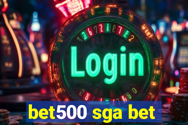 bet500 sga bet