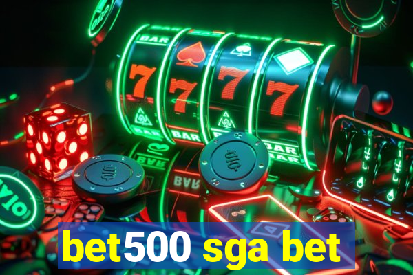 bet500 sga bet