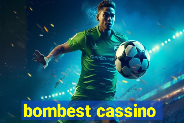 bombest cassino