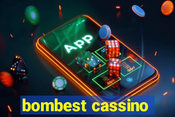 bombest cassino