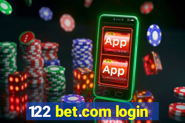 122 bet.com login