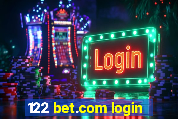 122 bet.com login