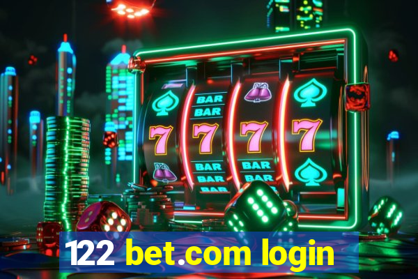 122 bet.com login