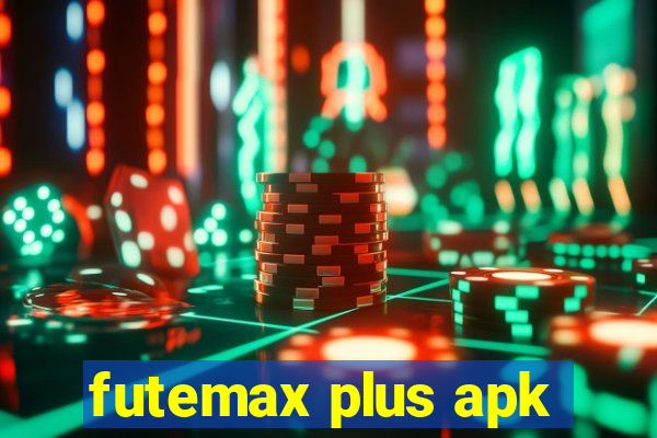 futemax plus apk