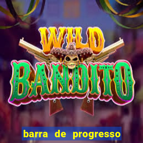 barra de progresso 99 blaze o que significa