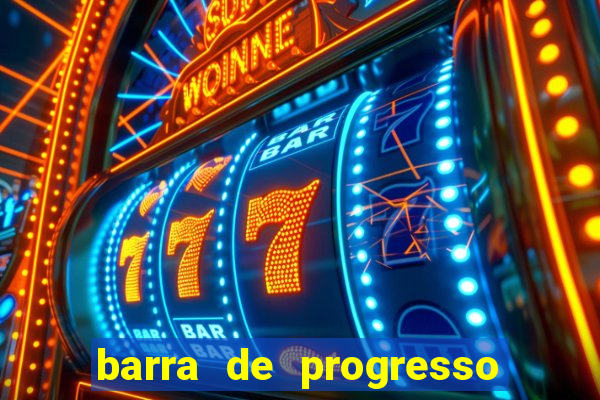 barra de progresso 99 blaze o que significa