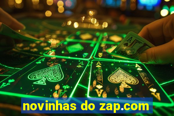 novinhas do zap.com