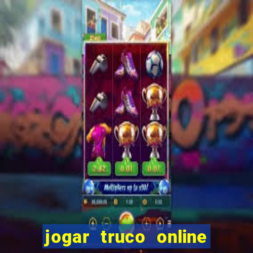 jogar truco online valendo dinheiro