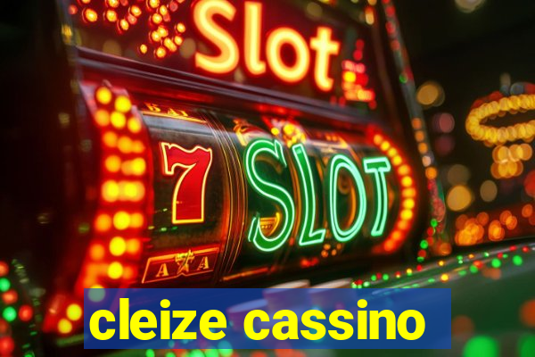 cleize cassino