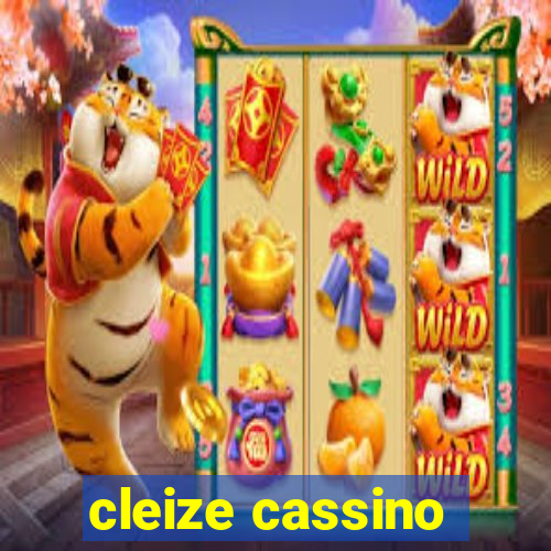 cleize cassino