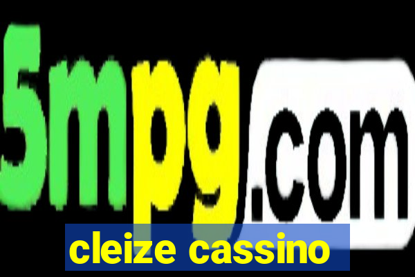 cleize cassino