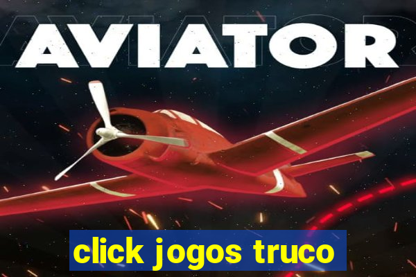 click jogos truco