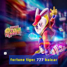 fortune tiger 777 baixar