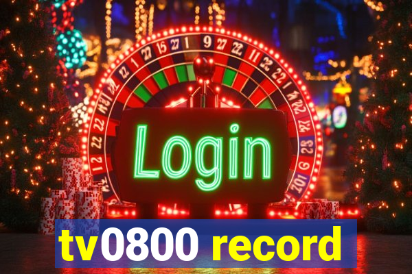 tv0800 record