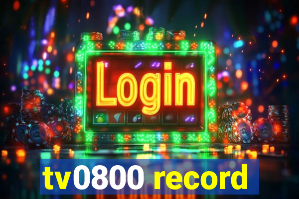 tv0800 record