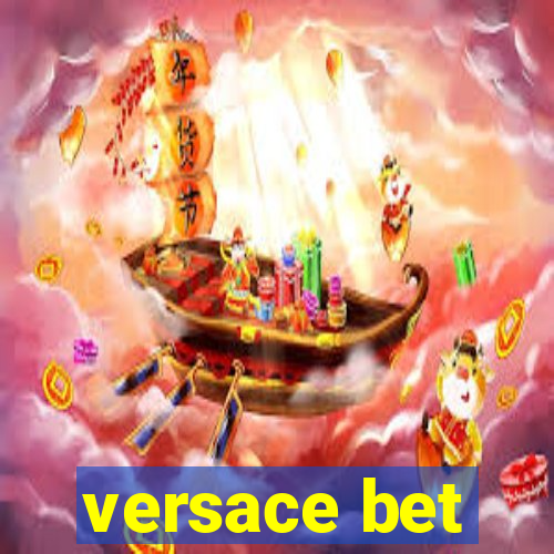 versace bet