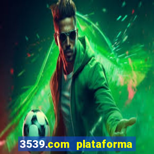 3539.com plataforma de jogos