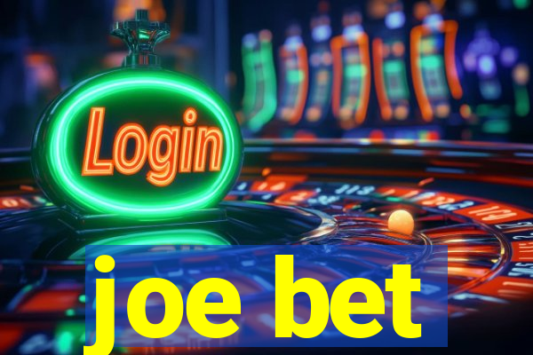 joe bet