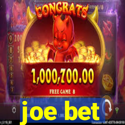 joe bet