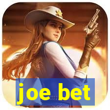 joe bet