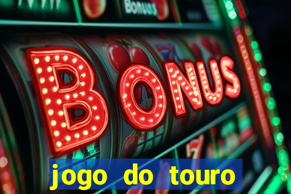 jogo do touro fortune gratis