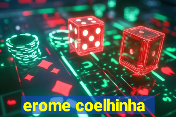 erome coelhinha