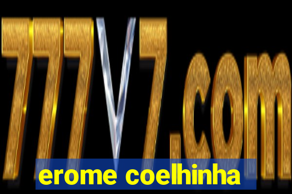 erome coelhinha