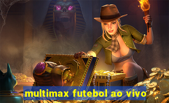 multimax futebol ao vivo