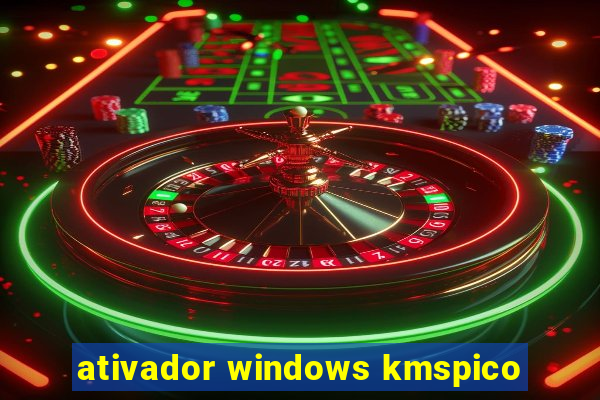 ativador windows kmspico