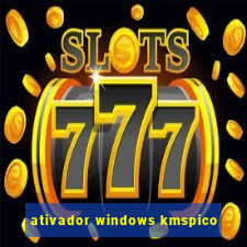 ativador windows kmspico