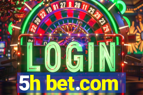 5h bet.com