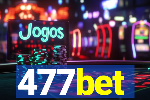 477bet